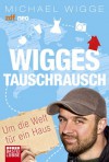 Wigges Tauschrausch - Michael Wigge