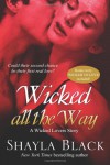 Wicked All The Way - A Wicked Lovers Novella - Shayla Black