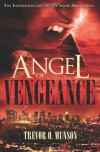 Angel of Vengeance: The Novel  that Inspired the TV Show Moonlight - Trevor O. Munson