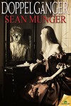 Doppelgänger - Sean Munger
