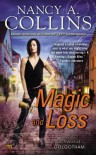 Magic and Loss (Golgotham #3) - Nancy A. Collins