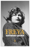 Freya: A Novel - Anthony Quinn