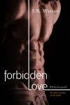Forbidden Love - S.R. Watson