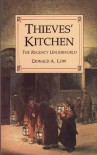 Thieves' Kitchen: The Regency Underworld - Donald A. Low