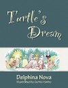 Turtle's Dream - Delphina Nova, Curtis Yanito