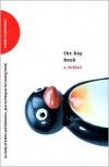The Boy Book: A Study of Habits and Behaviors, Plus Techniques for Taming Them - E. Lockhart