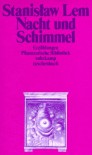 Nacht und Schimmel. Erzählungen (Phantastische Bibliothek Band 1) - Stanisław Lem, Irmtraud Zimmermann-Göllheim
