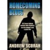 Homecoming Blues - Andrew Scorah