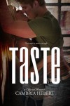 Taste - Cambria Hebert