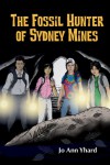 The Fossil Hunter of Sydney Mines - Jo Ann Yhard