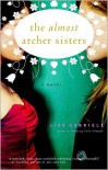 The Almost Archer Sisters - Lisa Gabriele