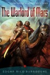 The Warlord of Mars (John Carter of Mars / Barsoom, #3) - Edgar Rice Burroughs