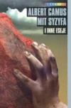Mit Syzyfa i inne eseje - Albert Camus
