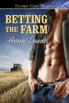 Betting the Farm - Annie  Evans