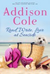 Read, Write, Love at Seaside - Addison Cole