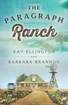 The Paragraph Ranch (The Paragraph Ranch Series) (Volume 1) - Kay Ellington, Barbara Brannon