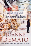 Wishing on Snowflakes - Joanne DeMaio