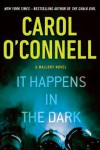 It Happens in the Dark - Carol O'Connell