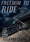 Freedom to Ride - Suzanne  Clark