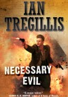 Necessary Evil - Ian Tregillis