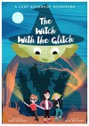 The Witch With The Glitch: A Halloween Adventure (The Lost Bookshop Book 0) - Adam Maxwell