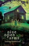 Nine Open Arms - Benny Lindelauf, John Nieuwenhuizen