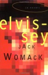 Elvissey (Ambient, Book 4) - Jack Womack