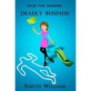 Deadly Business (Maid for Murder, #1) - Susette Williams