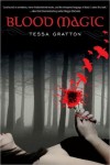 Blood Magic (The Blood Journals, #1) - Tessa Gratton