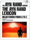 The Ayn Rand Lexicon: Objectivism from A to Z - Ayn Rand