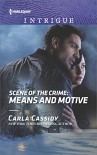 Scene of the Crime: Means and Motive (Harlequin Intrigue Series) - Carla Cassidy