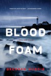 Blood Foam: A Lewis Cole Mystery - Brendan DuBois