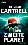 Der zweite Planet: Roman - Christian Cantrell, Norbert Stöbe