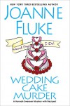 Wedding Cake Murder (Hannah Swensen Book 19) - Joanne Fluke