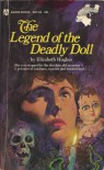 The Legend of the Deadly Doll - Elizabeth Hughes