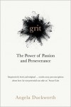 Grit: The Power of Passion and Perseverance - Angela Duckworth