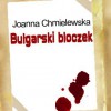Bułgarski bloczek - Joanna Chmielewska