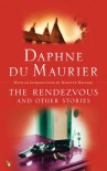 The Rendezvous and Other Stories - Daphne du Maurier