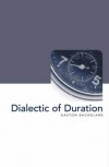 Dialectic of Duration - Gaston Bachelard, Cristina Chimisso, Mary McAllester Jones
