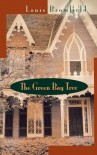 Green Bay Tree: A Novel - Louis Bromfield