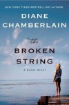 The Broken String  -  Diane Chamberlain