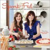 Spork-Fed: Super Fun and Flavorful Vegan Recipes from the Sisters of Spork Foods - Jenny Engel, Heather Goldberg