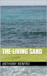 The Living Sand - Anthony Renfro