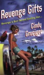 Revenge Gifts - Cindy Cruciger