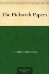 The Pickwick Papers (Charles Dickens) - Charles Dickens