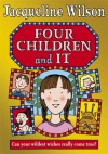 Four Children and It - Jacqueline Wilson