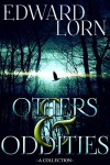 Others & Oddities: A Collection - Edward Lorn
