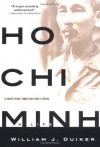 Ho Chi Minh: A Life - William J. Duiker