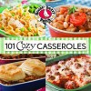 101 Cozy Casserole Recipes Cookbook (101 Cookbook Collection) - Gooseberry Patch