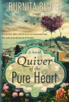 Quiver of the Pure Heart - Burnita Bluitt